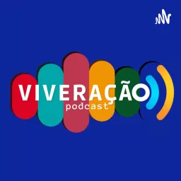 Viveração Podcast artwork