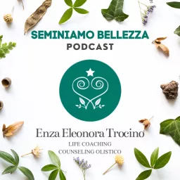 Seminiamo Bellezza Podcast artwork