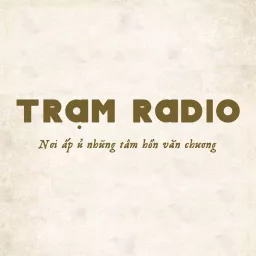 Trạm Radio Podcast artwork
