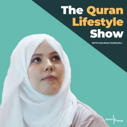 The Quran Lifestyle Show Podcast artwork