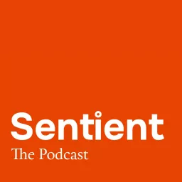 Sentient: The Podcast