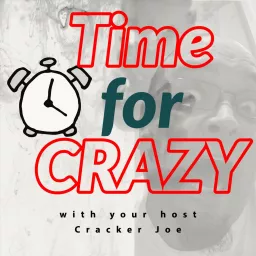 Time for Crazy Podcast artwork