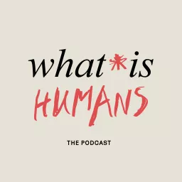 What Is Humans?