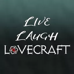 Live, Laugh, Lovecraft