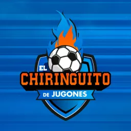 El Chiringuito de Jugones Podcast artwork