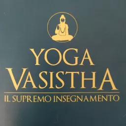 Yoga Vasistha Podcast artwork