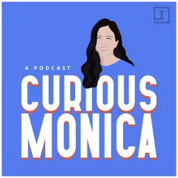 Curious Monica Podcast artwork