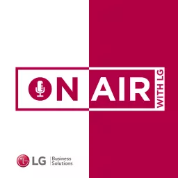 On Air with LG Podcast artwork