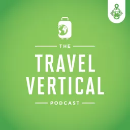 The Travel Vertical Podcast artwork