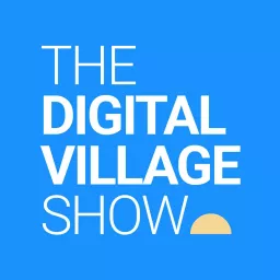 The Digital Village Show Podcast artwork