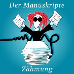 Der Manuskripte Zähmung Podcast artwork