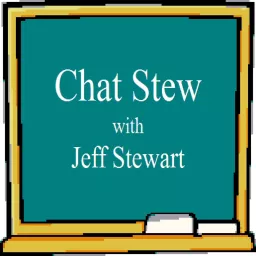 Chat Stew with Jeff Stewart Podcast artwork