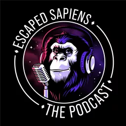 The Escaped Sapiens Podcast artwork