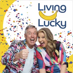 Living Lucky® Podcast with Jason and Jana Banana artwork