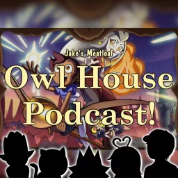 Owl House Series Reaction Podcast - Crowned Cryptid artwork