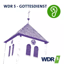 WDR 5 Gottesdienst