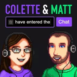 Colette & Matt Have Entered the Chat Podcast artwork