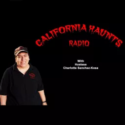 California Haunts Radio Podcast artwork