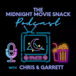 The Midnight Movie Snack Podcast