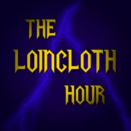 The Loincloth Hour