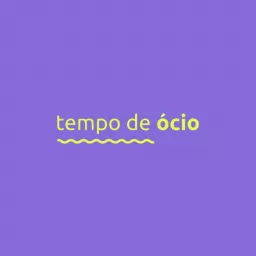 Tempo de Ócio Podcast artwork