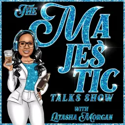 The Majestic Talks Show Podcast artwork