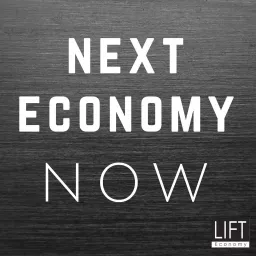 Next Economy Now: For the Benefit of All Life Podcast artwork