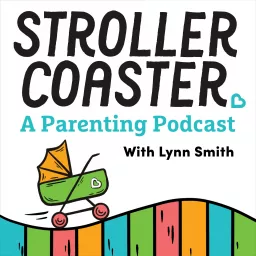 StrollerCoaster: A Parenting Podcast artwork