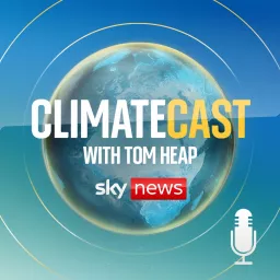 ClimateCast with Tom Heap Podcast artwork