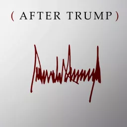 After Trump Podcast artwork