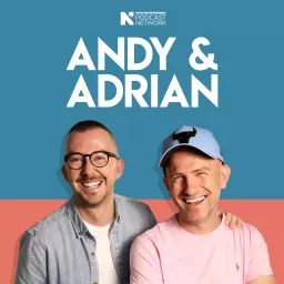 Andy & Adrian Podcast artwork