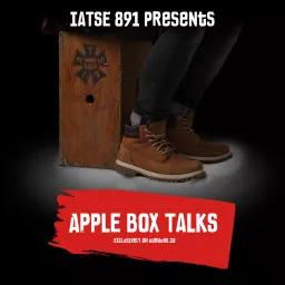 IATSE Local 891 Presents: Apple Box Talks Podcast artwork