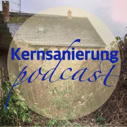 Kernsanierung - ein Podcast zu Paarung und Nestbau artwork