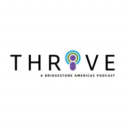 THRIVE by Bridgestone Americas Podcast artwork