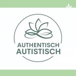 Authentisch autistisch - Autismus ist bunt! Podcast artwork