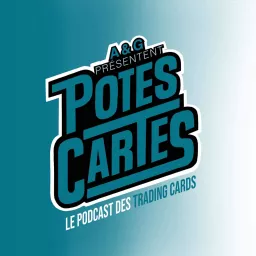 Potes Cartes Podcast artwork