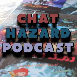 Chat Hazard Podcast artwork