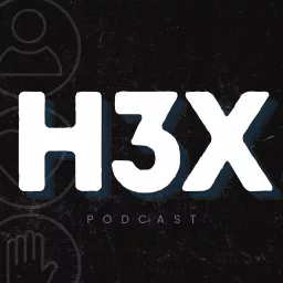 H3X Podcast artwork