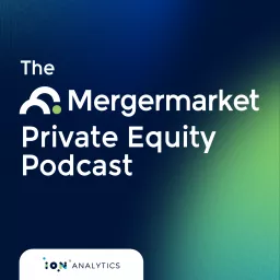The Mergermarket Private Equity Podcast artwork