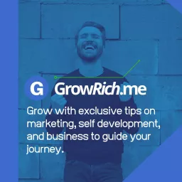 The GrowRich Podcast by Tech Help Canada artwork