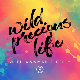 Wild Precious Life Podcast artwork