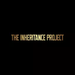The Inheritance Project Podcast artwork