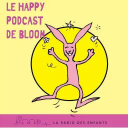 Le Happy podcast de Bloom artwork