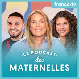 Le podcast des Maternelles artwork