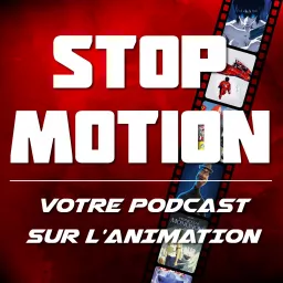 Stop Motion Podcast artwork