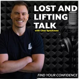 Lost & Lifting Talk Podcast artwork