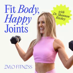 Fit Body, Happy Joints ® Podcast artwork