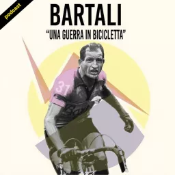 BARTALI - Una guerra in bicicletta Podcast artwork