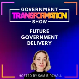 Government Transformation Show Podcast artwork