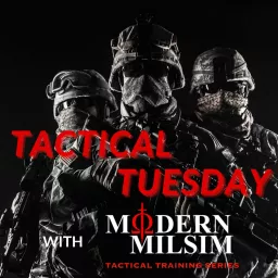 Tactical Tuesday with Modern Milsim Podcast artwork